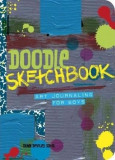 Doodle Sketchbook - Art Journaling for Boys | Dawn Devries Sokol