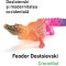 Dostoievski si modernitatea occidentala - N. Bonnal/Crocodilul - F. Dostoievski