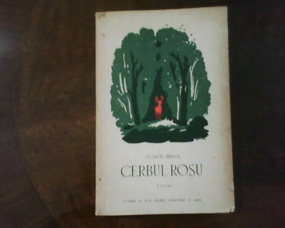 Vlaicu Birna Cerbul rosu. Poem, ilustratii A. Demian foto