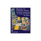 Manual on Uniform Traffic Control Devices for Streets and Highways, 2023, 11th edition