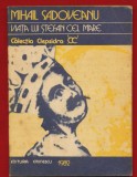 Mihail Sadoveanu &quot;Viata lui Stefan cel Mare&quot; - 1982