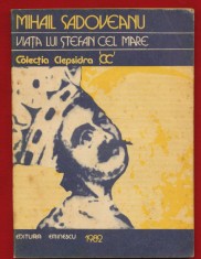 Mihail Sadoveanu &quot;Viata lui Stefan cel Mare&quot; - 1982