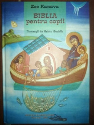 Biblia pentru copii- Zoe Kanava foto