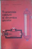 Transmisia caldurii si dinamica gazelor &ndash; termotehnica (Dan Stefanescu, Berthold Grunwald) Autor: Dan Stefanescu, Berthold Grunwald