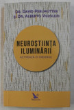 Neurostiinta iluminarii, activeaza-ti creierul - David Perlmutter