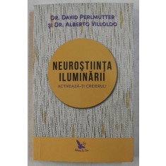Neurostiinta iluminarii, activeaza-ti creierul - David Perlmutter