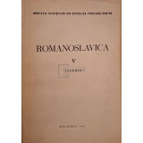 P. Constantinescu-Iasi (red.) - Romanoslavica, vol. 5 - Istorie (Editia: 1962)