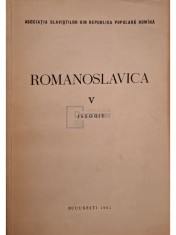 P. Constantinescu-Iasi (red.) - Romanoslavica, vol. 5 - Istorie (Editia: 1962) foto