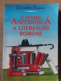 O istorie anecdotica a literaturii romane- Florentin Popescu