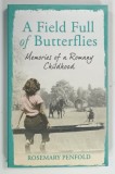 A FIELD FULL OF BUTTERFLIES by ROSEMARY PENFOLD , 2011