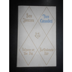 Ben Jonson - Two Comedies. Volpone, or the Fox. Bartholomew fair