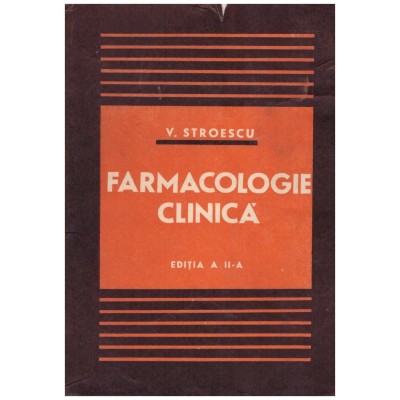 V. Stroescu - Farmacologie clinica - 130918 foto