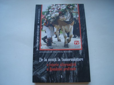 De la nunta la inmormantare. O istorie alternativa a Romaniei profunde - Dan-Silviu Boerescu foto