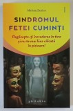 SINDROMUL FETEI CUMINTI , REGASESTE - TI INCREDEREA IN TINE SI NU TE MAI LASA CALCATA IN PICIOARE de MYRIAM ZENINA , 2026