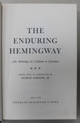 THE ENDURING HEMINGWAY , AN ANTHOLOGY OF A LIFETIME IN LITERATURE , edited by CHARLES SCRIBNER , JR. , 1974 foto