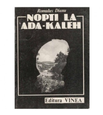 Romulus Dianu - Nopti la Ada-Kaleh - 123915 foto