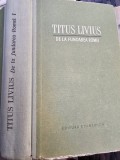 Titus Livius - De la fundarea Romei (volumul 1, editie cartonata)