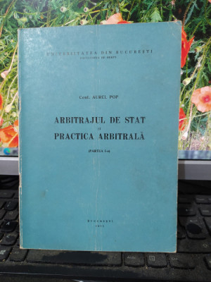Aurel Pop, Arbitrajul de stat și practica arbitrală partea I București 1971 059 foto