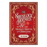 Sherlock Holmes and The Twelve Thefts of Christmas