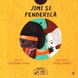 Jimi si Fenderica - Editura Curtea Veche
