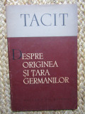 DESPRE ORIGINEA SI TARA GERMANILOR-CORNELIUS TACIT 1957