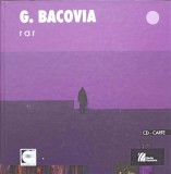 RAR, CD-CARTE. POEME ROSTITE LA RADIO. O INREGISTRARE DIN 1984 PREZENTATA DE BOGDAN GHIU-G. BACOVIA