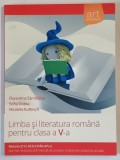 LIMBA SI LITERATURA ROMANA PENTRU CLASA A - V-A de FLORENTINA SAMIHAIAN ...NICOLETA KUTTESCH , 2010
