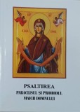 Psaltirea. Paraclisul si prohodul Maicii Domnului