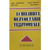 ECHILIBRUL DEZVOLTARII TERITORIALE - 1987 - Ioan D. Adumitracesei (O17)