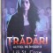 TRADARI - SERIA ALTFEL DE INGERI VOL. II de LILI ST . CROW , 2011