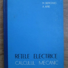 M. Bercovici - Rețele electrice. Calculul mecanic