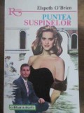 Puntea Suspinelor - E. O&#039;Brien, Roman de Dragoste, Editura ALCRIS 1994, Carte Beletristica Romana