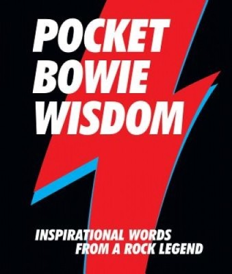 Pocket Bowie Wisdom: Witty Quotes and Wise Words from David Bowie foto