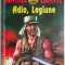 Adio, Legiune &ndash; Jean-Louis Lafitte