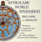 The Astrolabe World Ephemeris, 2001-2050 at Midnight: Featuring Longitudes and Declinations for the Sun, Moon, Planets, Chiron and the Asteroids