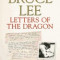 Bruce Lee Letters of the Dragon: The Original 1958-1973 Correspondence