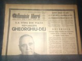 ZIARUL ROMANIA LIBERA 20 MARTIE 1965 S A STINS DIN VIATA GHEORGHE GHEORGHIU DEJ