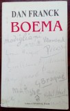 Cumpara ieftin DAN FRANCK - BOEMA (trad. ANA ANDREESCU, 2003) [cu sublinieri/adnotari in text]