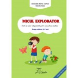 MICUL EXPLORATOR - Smaranda Maria Cioflica, Daniela Dosa