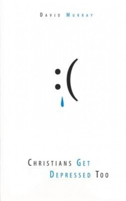 Christians Get Depressed Too: Hope and Help for Depressed People foto
