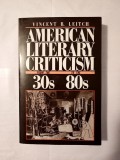 Vincent B. Leitch - American Literary Criticism from the Thirties to the Eighties (puțin uzată, vezi descriere)