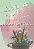 Cumpara ieftin Lucrari De Nota 10. Limba Si Literatura Romana. Clasele VII-XII