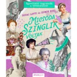 Micsoda szinglik voltak - Egyed&uuml;l&aacute;ll&oacute; nagymenők a t&ouml;rt&eacute;nelemből - Budai Lotti
