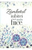 Zambetul iubitei mele fiice