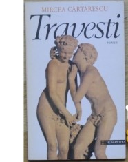 TRAVESTI - MIRCEA CARTARESCU foto