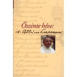 Őszinte h&iacute;ve: Albino Luciani - Levelek neves szem&eacute;lyis&eacute;geknek - Levelek neves szem&eacute;lyis&eacute;geknek - Ker&eacute;nyi D&eacute;nes