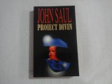 Cumpara ieftin PROIECT DIVIN - JOHN SAUL
