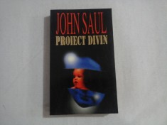 PROIECT DIVIN - JOHN SAUL