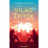 Vil&aacute;g&eacute;p&iacute;tők - Gabrielle Zevin