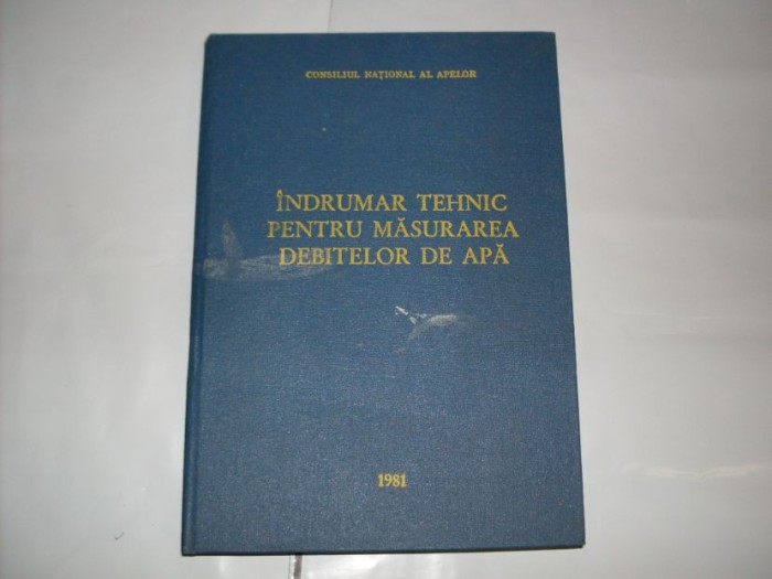 Indrumar Tehnic Pentru Masurarea Debitelor De Apa - Colectiv , 21007